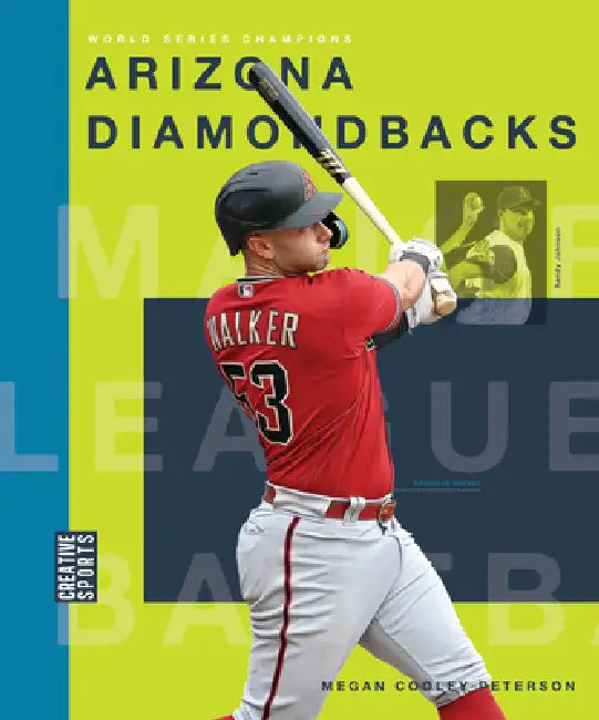Arizona Diamondbacks by Megan Cooley Peterson