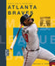 Atlanta Braves by Michael E. Goodman