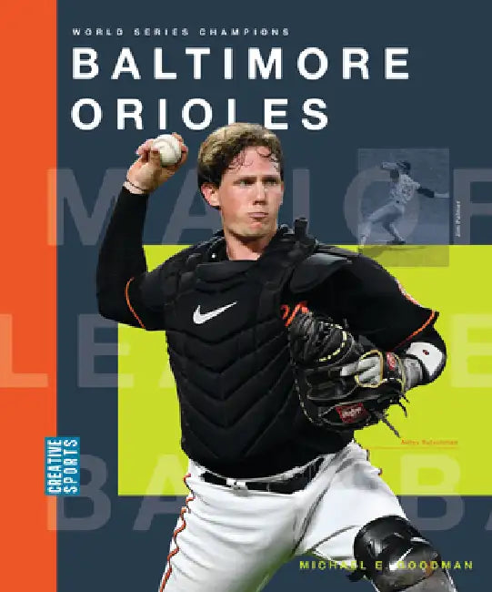 Baltimore Orioles by Michael E. Goodman