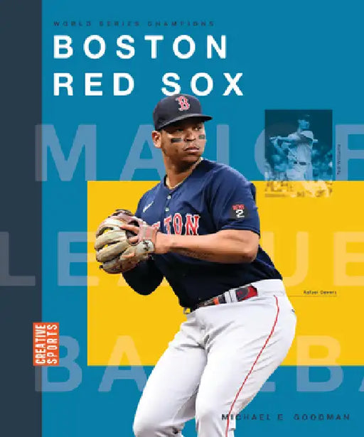 Boston Red Sox by Michael E. Goodman