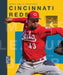 Cincinnati Reds by Michael E. Goodman