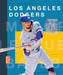 Los Angeles Dodgers by Megan Cooley Peterson