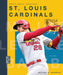 St. Louis Cardinals by Michael E. Goodman