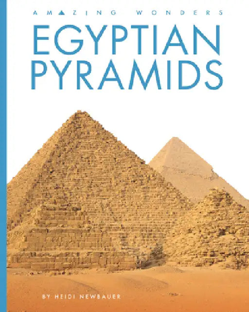 Egyptian Pyramids by Heidi Newbauer