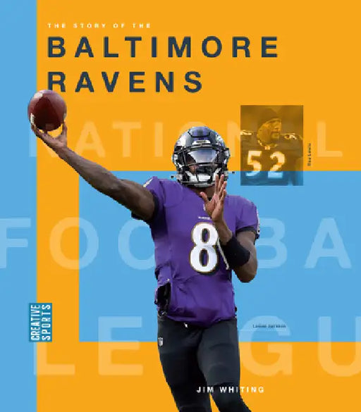 The Story of the Baltimore Ravens by Jim Whiting