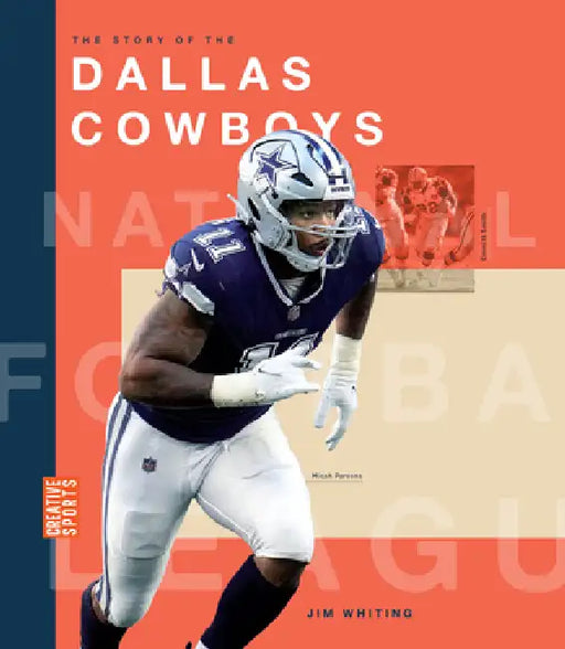 The Story of the Dallas Cowboys by Jim Whiting