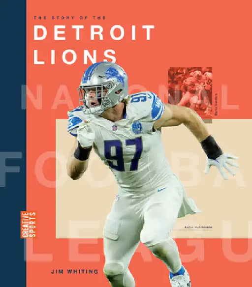 The Story of the Detroit Lions by Jim Whiting