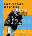 The Story of the Las Vegas Raiders by Jim Whiting