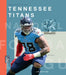 The Story of the Tennessee Titans by Jim Whiting