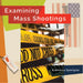 Examining Mass Shootings by Lisa M. Bolt Simons