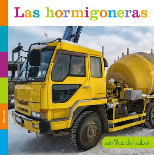 Las Hormigoneras by Mari Bolte