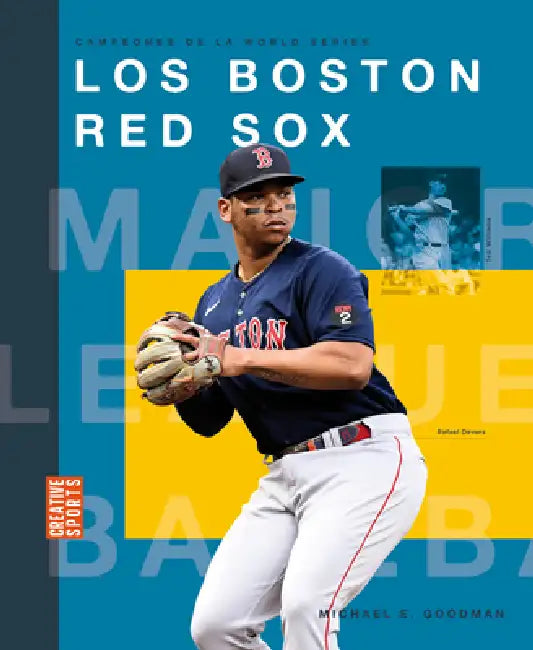 Los Boston Red Sox by Michael E. Goodman