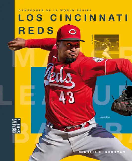Los Cincinnati Reds by Michael E. Goodman