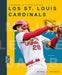 Los St. Louis Cardinals by Michael E. Goodman
