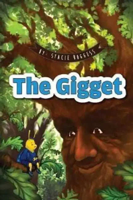 The Gigget by Stacie Boggess