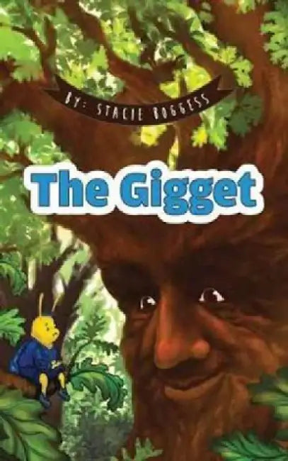 The Gigget by Stacie Boggess