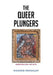 The Queer Plungers by Richard Horchler
