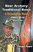 Bear Archery Traditional Bows: A Chronological History by Jorge L. Coppen