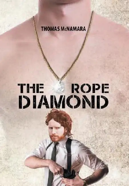 The Rope Diamond by Thomas McNamara