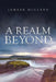 A Realm Beyond by Jamarr Holland