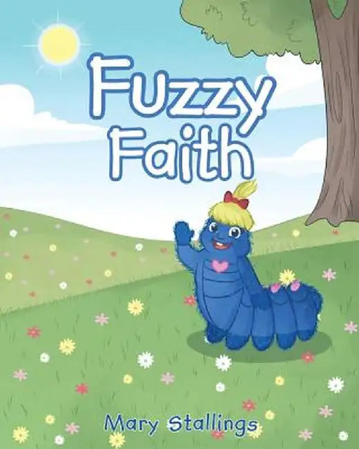Fuzzy Faith by Mary Stallings