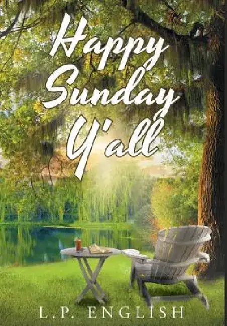 Happy Sunday Y'all by L. P. English