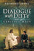 Dialogue with Deity: Genesis and Jesus by Raymond Grant