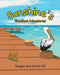 Sunshine's Excellent Adventures by Reggie and Anita Hill