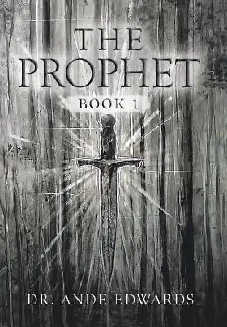 The Prophet: Book 1 by Ande Edwards