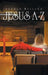 Jesus A-Z by Jordan Bullard