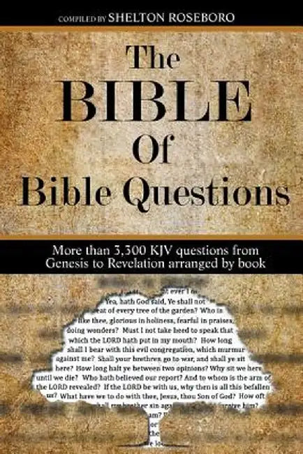 The Bible of Bible Questions by Shelton Roseboro