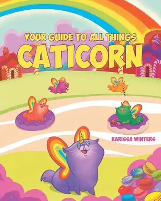 Your Guide to All Things Caticorn by Karissa Winters