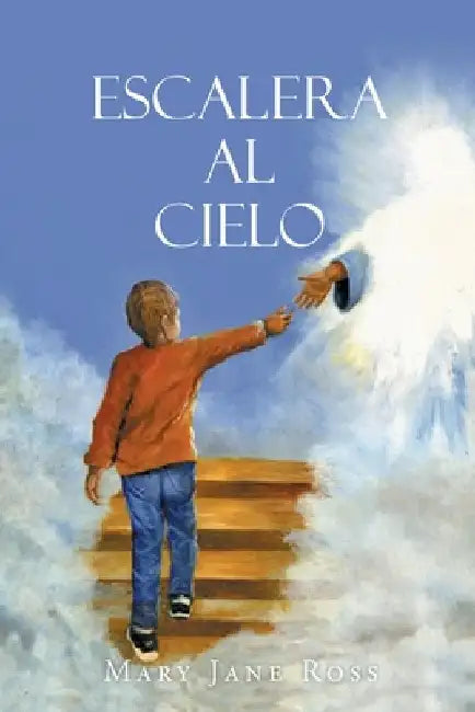 Escalera Al Cielo by Ross, Mary Jane