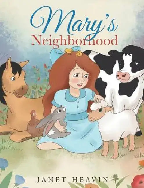 Mary's Neighborhood by Janet Heavin