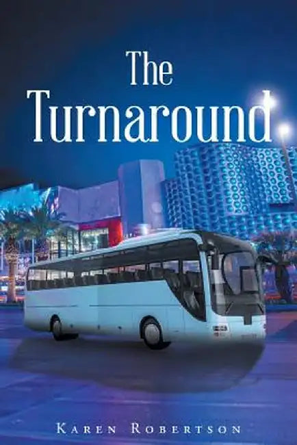 The Turnaround by Karen Robertson