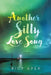 Another Silly Love Song by Rick Aper