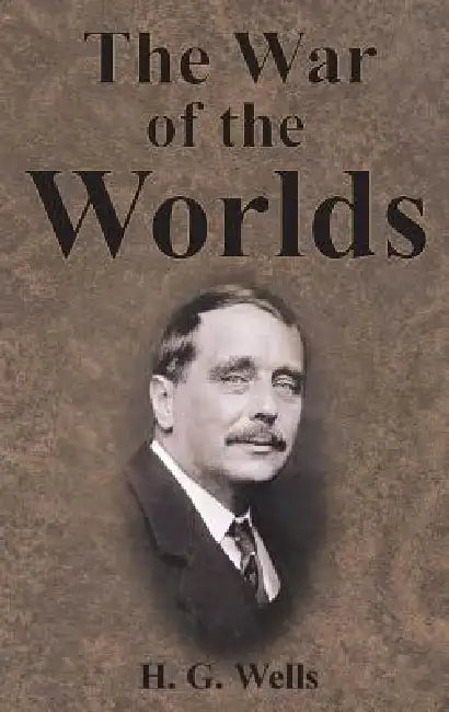 The War of the Worlds by H. G. Wells