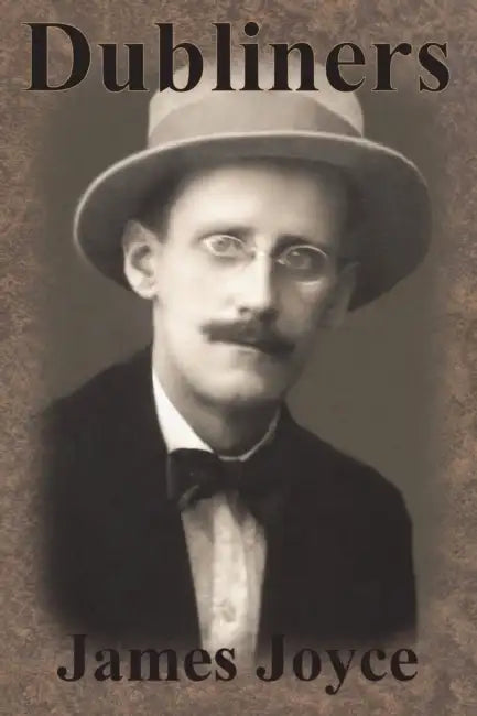 Dubliners by James Joyce
