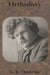 Orthodoxy by G. K. Chesterton