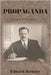 Propaganda: Original 1928 Edition by Bernays, Edward