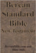 Berean Standard Bible New Testament by Bereanbible Com