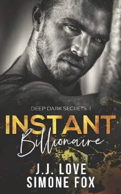 Instant Billionaire by Jj Love