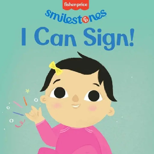 Fisher-Price: I Can Sign! by Anna Membrino