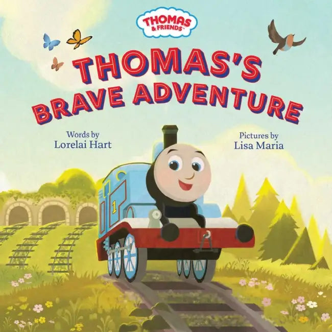 Thomas & Friends: Thomas's Brave Adventure by Lorelai Hart, Lisa Maria