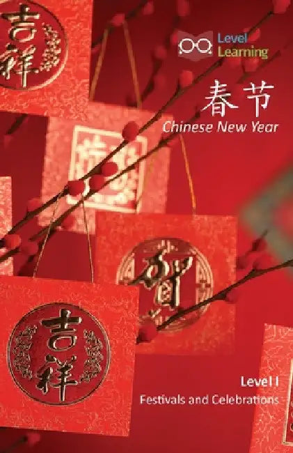 春节: Chinese New Year by Level Learning