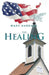 The Healing by Marc Hardage
