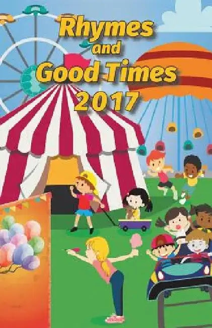 Rhymes and Good Times: 2017 by Jack Phillips