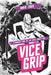 Vice Grip by Sara Dyer