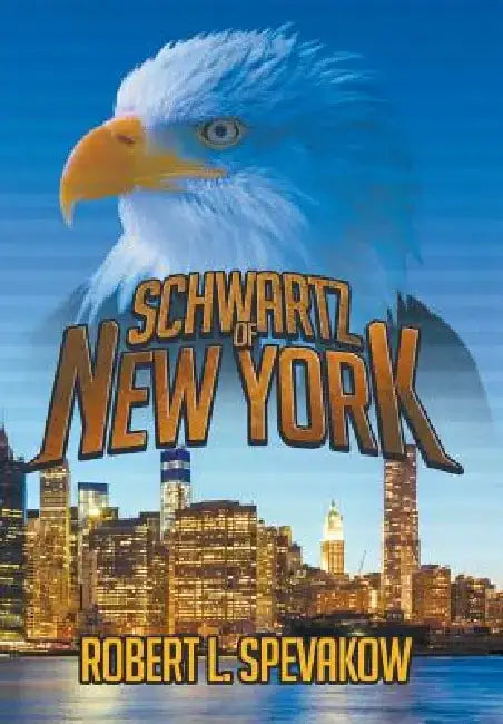 Schwartz of New York by Robert L. Spevakow