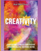 Creativity: Discover How to Unlock Your Creative Genius and Release the Power Within by Ace McCloud